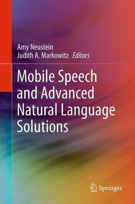 Mobile Speech and Advanced Natural Language Solutions(English, Electronic book text, Neustein Amy)
