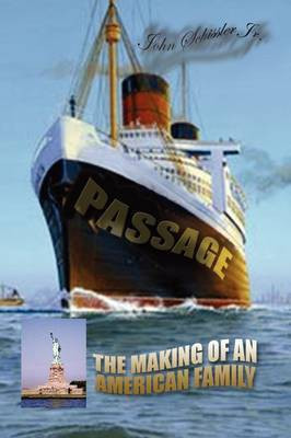 Passage(English, Paperback, Schissler John Jr)