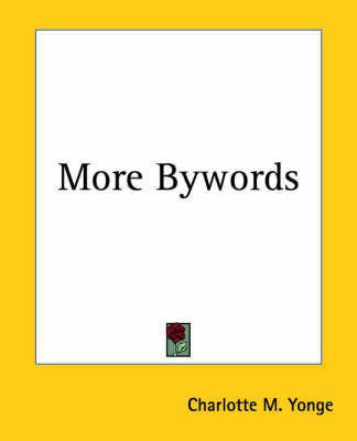 More Bywords(English, Paperback, Yonge Charlotte M.)