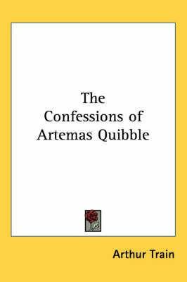 The Confessions of Artemas Quibble(English, Paperback, unknown)