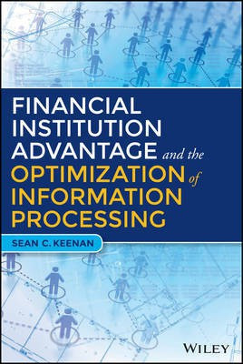 Financial Institution Advantage and the Optimization of Information Processing(English, Electronic book text, Keenan Sean C.)