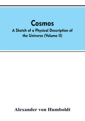 Cosmos(English, Paperback, Von Humboldt Alexander)