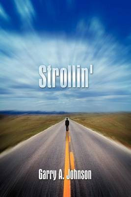 Strollin'(English, Paperback, Johnson Garry A)