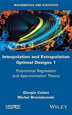 Interpolation and Extrapolation Optimal Designs V1(English, Electronic book text, Celant Giorgio)