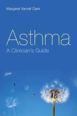 Asthma: A Clinician's Guide(English, Electronic book text, Clark Margaret V)