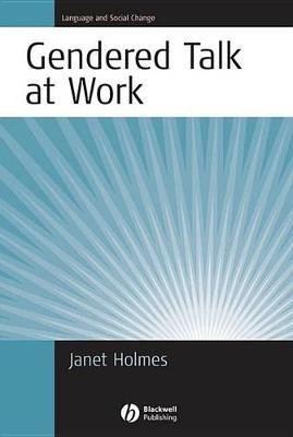 Gendered Talk at Work(English, Electronic book text, Holmes Janet)