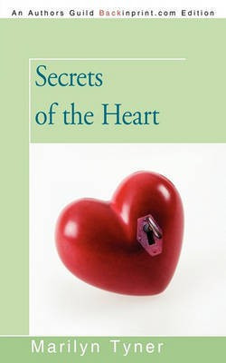 Secrets of the Heart(English, Paperback, Marilyn Tyner Tyner)
