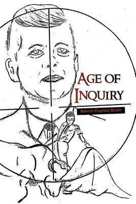 Age of Inquiry(English, Paperback, Buick Robert Clayton)