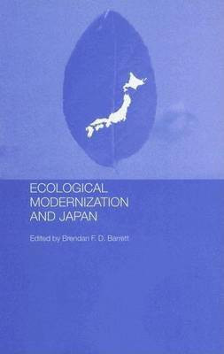 Ecological Modernisation and Japan(English, Electronic book text, Barrett Brendan)