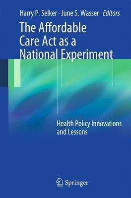Affordable Care ACT as a National Experiment(English, Electronic book text, Wasser June S Selker Harry P)
