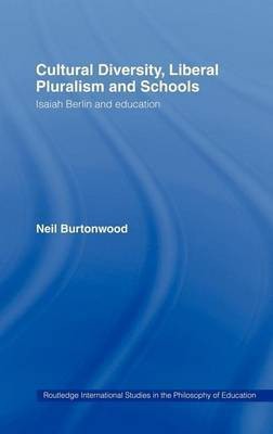 Cultural Diversity, Liberal Pluralism and Schools(English, Electronic book text, Burtonwood Neil)