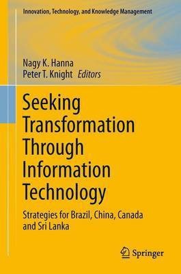 Seeking Transformation Through Information Technology(English, Electronic book text, Hanna Nagy K)