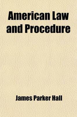 American Law and Procedure (Volume 4)(English, Paperback, Hall James Parker)