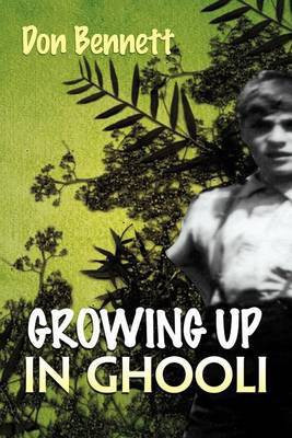 Growing Up in Ghooli(English, Paperback, Bennett Don)