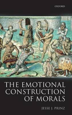 The Emotional Construction of Morals(English, Electronic book text, Prinz Jesse J)