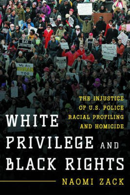 White Privilege and Black Rights(English, Electronic book text, Zack Naomi)