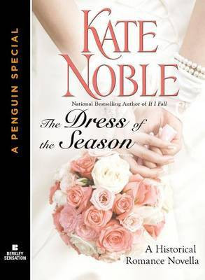 The Dress of the Season(English, Electronic book text, Noble Kate)