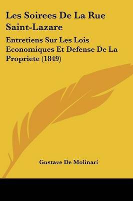 Les Soirees De La Rue Saint-Lazare(French, Paperback, De Molinari Gustave)