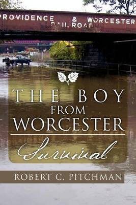 The Boy from Worcester(English, Paperback, Pitchman Robert C)