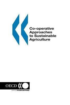 Co-Operative Approaches to Sustainable Agriculture(English, Electronic book text, Steenblik Ronald)