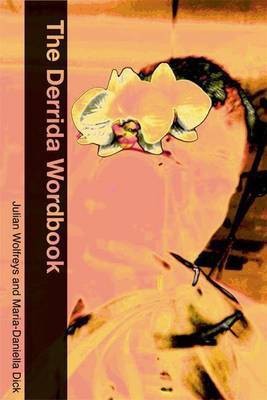 Derrida Wordbook(English, Electronic book text, Dr Dick Maria-Daniella)