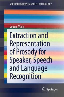 Extraction and Representation of Prosody for Speaker(English, Electronic book text, Mary Leena)
