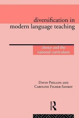 Diversification in Modern Language Teaching(English, Electronic book text, Phillips David Professor)