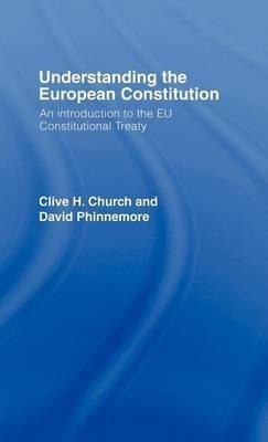 Understanding the European Constitution(English, Electronic book text, Church Clive Professor)