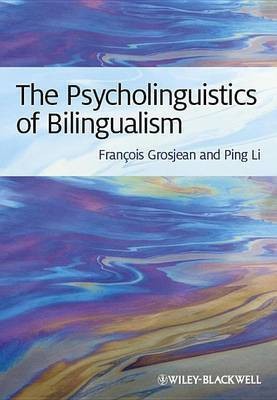 The Psycholinguistics of Bilingualism(English, Electronic book text, Professor Emeritus Grosjean Francois)