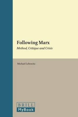 Following Marx: Method, Critique and Crisis(English, Electronic book text, unknown)