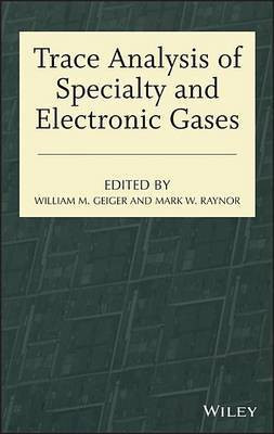 Trace Analysis of Specialty and Electronic Gases(English, Electronic book text, unknown)