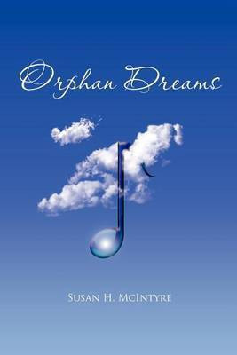 Orphan Dreams(English, Paperback, McIntyre Susan H)
