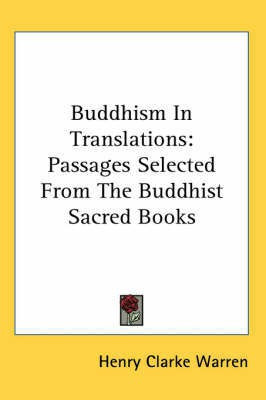Buddhism In Translations(English, Paperback, Warren Henry Clarke)