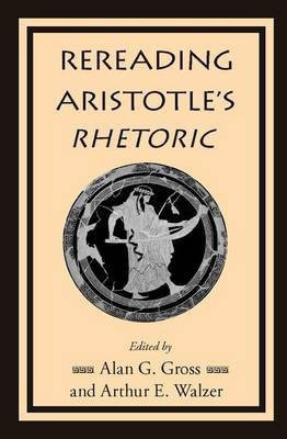 Rereading Aristotle's Rhetoric(English, Electronic book text, unknown)