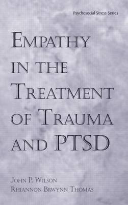 Empathy in the Treatment of Trauma and Ptsd(English, Electronic book text, Wilson John P)