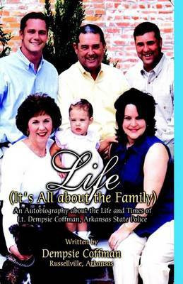 Life (It's All about the Family)(English, Paperback, Coffman C Dempsie)