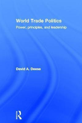 World Trade Politics(English, Electronic book text, Deese David A)