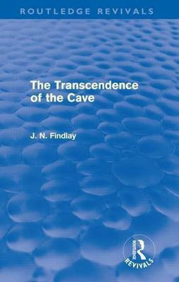 Transcendence of the Cave (Routledge Revivals), The: Sequel to the Discipline of the Cave(English, Electronic book text, Findlay John Niemeyer)