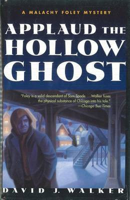 Applaud the Hollow Ghost(English, Electronic book text, Walker David J)