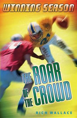 The Roar of the Crowd(English, Electronic book text, Wallace Rich)