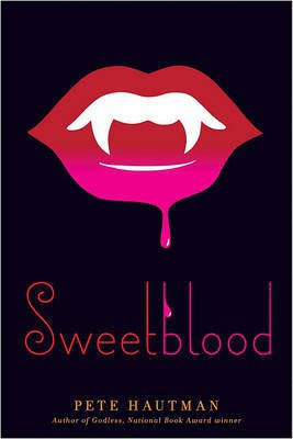 Sweetblood(English, Electronic book text, Hautman Pete)