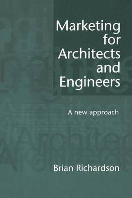 Marketing for Architects and Engineers(English, Electronic book text, Richardson Brian)