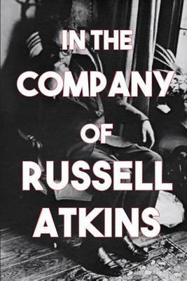 In the Company of Russell Atkins(English, Paperback, unknown)