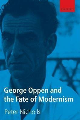 George Oppen and the Fate of Modernism(English, Electronic book text, Nicholls Peter)