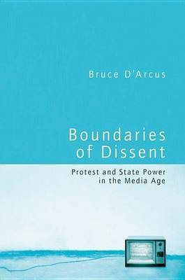 Boundaries of Dissent: Protest and State Power in the Media Age(English, Electronic book text, unknown)