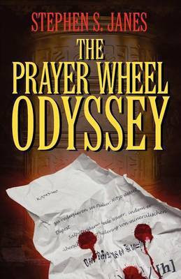 The Prayer Wheel Odyssey(English, Paperback, Janes Stephen S)
