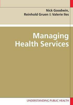 Managing Health Services(English, Electronic book text, Goodwin Nick)
