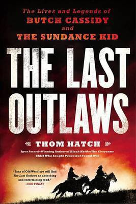 The Last Outlaws(English, Electronic book text, Hatch Thom)