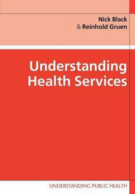 Understanding Health Services(English, Electronic book text, Black Nick)