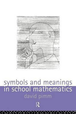 Symbols and Meanings in School Mathematics(English, Electronic book text, Pimm David)